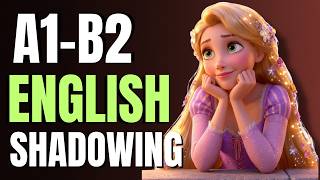 Learn English with Tangled (Rapunzel) — Shadowing Practice Ep.3 (Part 3) ✨👑