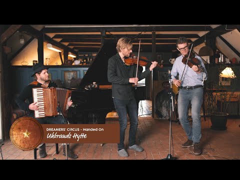 'Uhrbrands Hytte' - Handed On - Dreamers' Circus