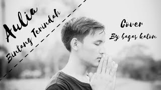 Download lagu AULIA - BINTANG TERINDAH ( COVER BY BAGAS) mp3