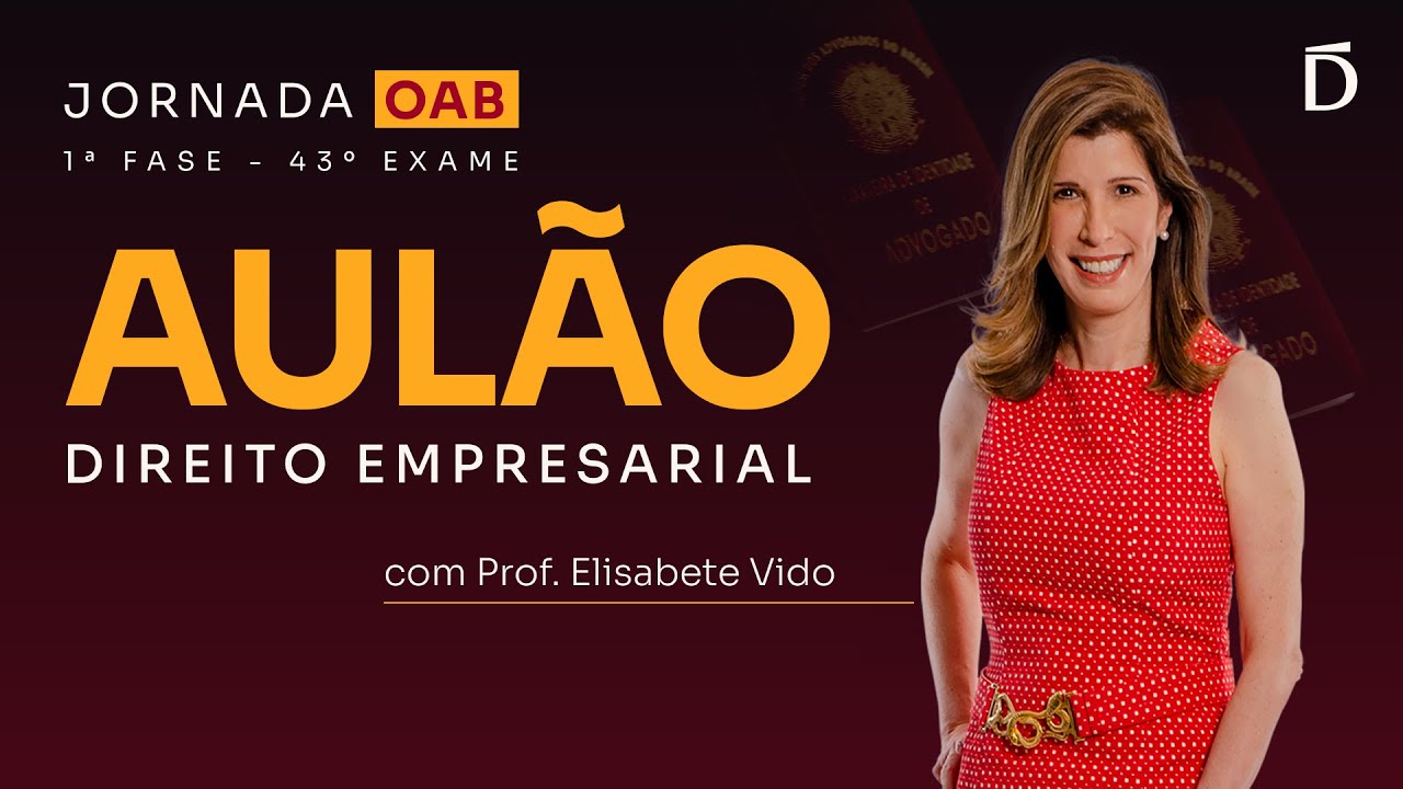 OAB 43: Aula de Direito Empresarial para a 1ª fase | Jornada OAB