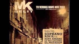 Mik Delit - Tu Verras Dans Nos Yeux (feat. Keny Arkana et Soprano)