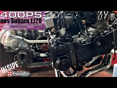 Wie hole ich 400PS aus meinem Subaru EJ20? Welche Teile, worauf muss ich achten & was kostet das?