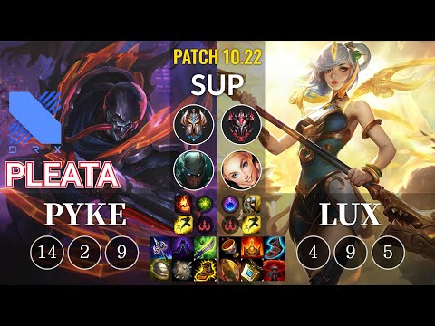 DRX Pleata Pyke vs Lux Sup - KR Patch 10.22