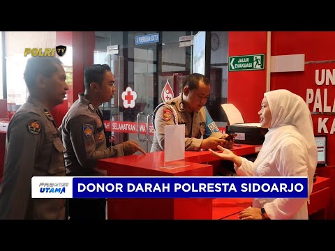 POLRESTA SIDOARJO LAKSANAKAN DONOR DARAH JELANG HUT KE-74 HUMAS POLRI
