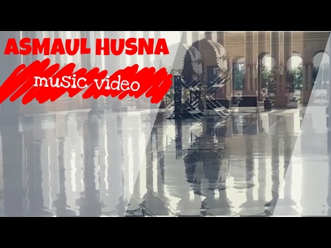 ASMAUL HUSNA(MUSIC VIDEO)