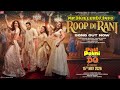 Kali Teri Choti Hai Roop Di Rani Pati Patni Aur Woh Do Full Mp3 Song Out Now