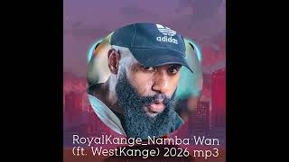 Download lagu RoyalKange_Namba Wan (ft.WestKange) 2026 mp3 mp3
