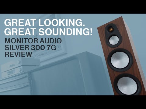 Monitor Audio Silver 300 7G Loudspeakers - A Video Review