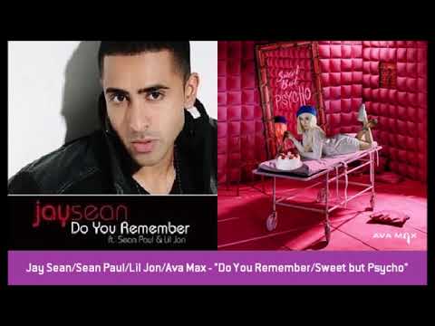 Jay Sean/Sean Paul/Lil Jon/Ava Max - "Do You Remember/Sweet but Psycho"