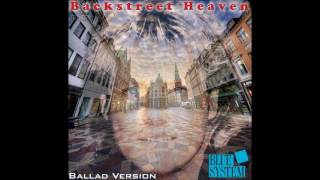 Blue System - Backstreet Heaven Ballad Version (re-cut by Manaev)