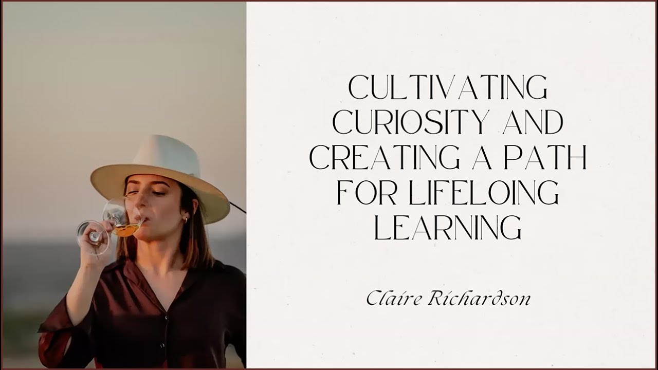 Cultivating Curiosity and Creating a Path for Lifelong Learning