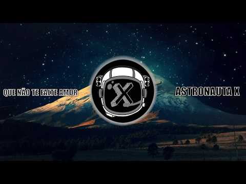 Lil Chainz & Kiaz - Que Não Te Falte Amor ( Astronauta X | Remix )