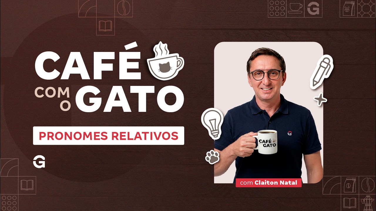 Café com o Gato | Pronomes Relativos