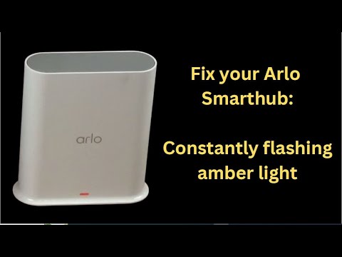 Arlo Troubleshooting: How to fix your Arlo SmartHub - Constantly flashing/blinking amber light