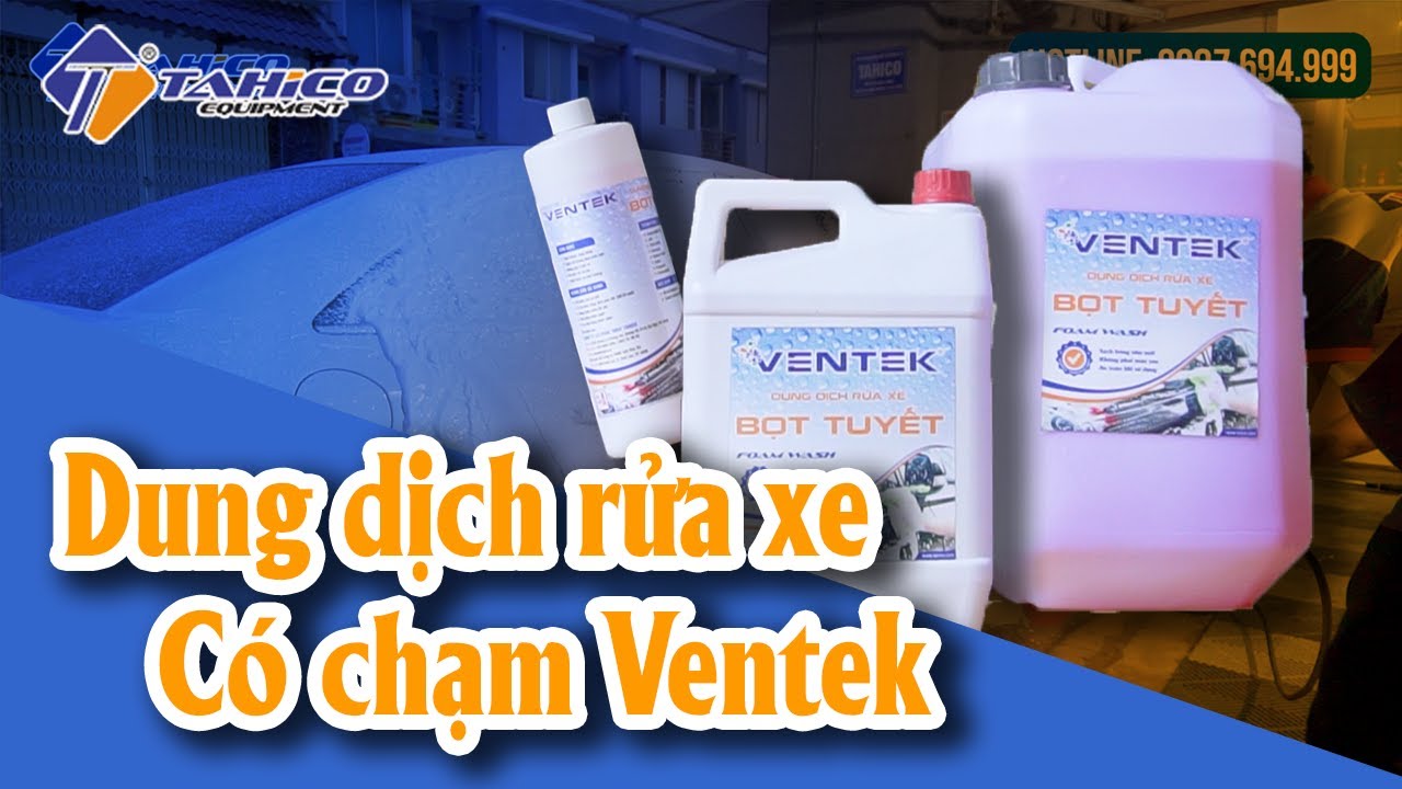 Dung dịch rửa xe bọt tuyết có chạm Ventek 5 lít 30