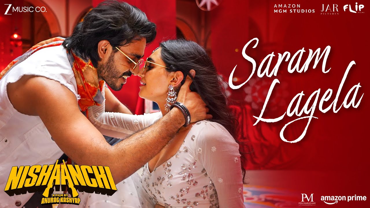 Saram Lagela - Nishaanchi | Aaishvary Thackeray & Vedika Pinto | Dhruv Ghanekar, Kalpana Patowary