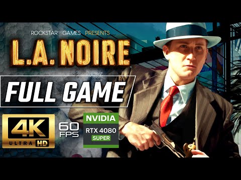 L.A. NOIRE Gameplay Walkthrough FULL GAME [4K 60FPS RTX 4080] - No Commentary