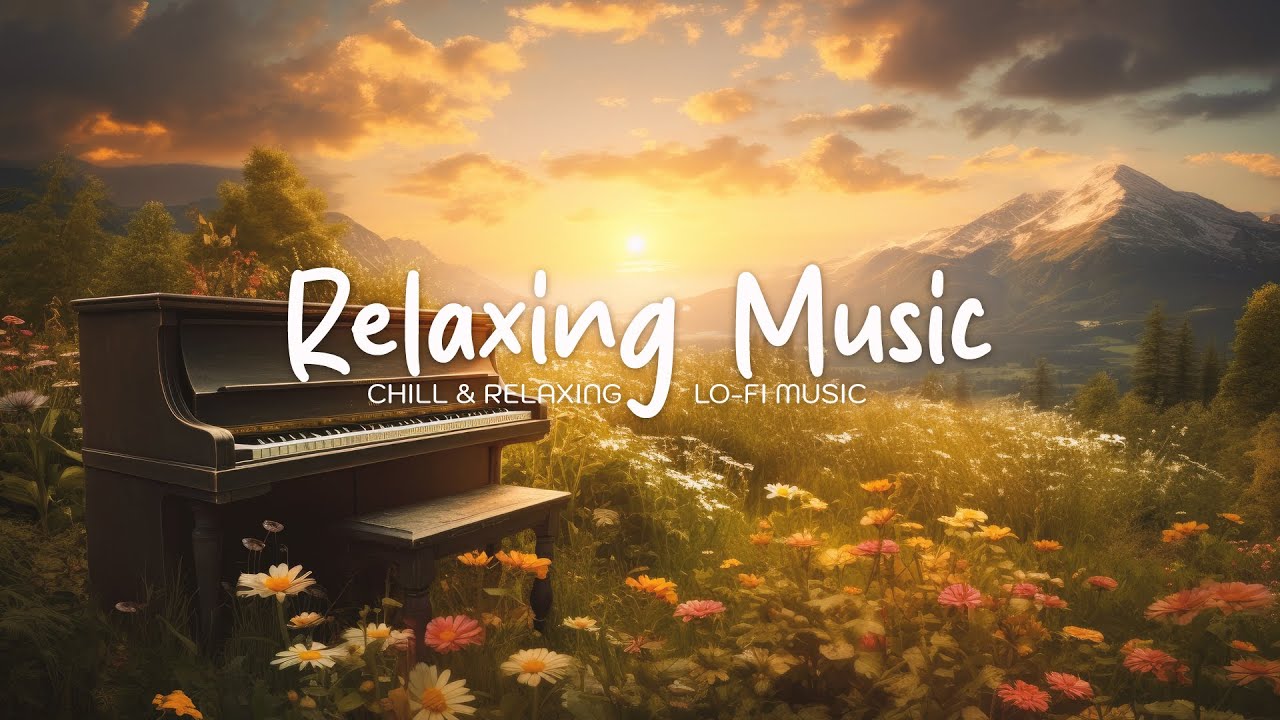 Relaxing Music  [playlist] | Chill & Relaxing Lo-Fi BGM | Stress Relief Music, Calming Music