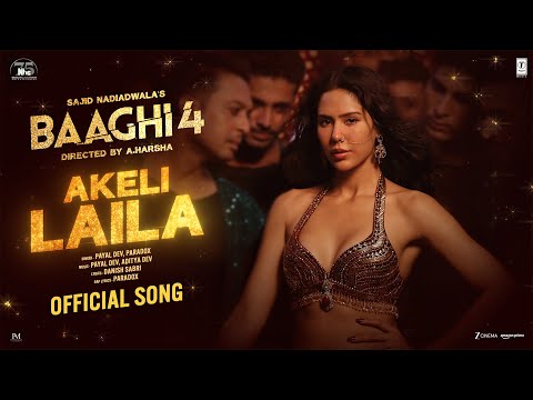 Akeli Laila Lyrics – Baaghi 4 | Sonam Bajwa