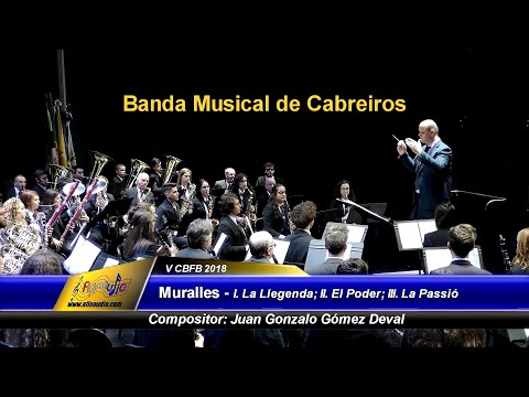 CBFBraga 2018 - Banda Musical de Cabreiros - Muralles
