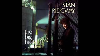 Drive She Said - Stan Ridgway