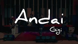 Download lagu GIGI - ANDAI (LIRIK LAGU) mp3