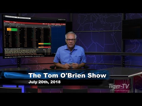 July 20th Tom O'Brien Show on TFNN - 2018