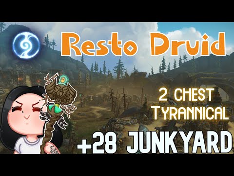 +28 Junkyard I 2 chest Tyrannical I Resto Druid I Shadowlands Season 4 M+