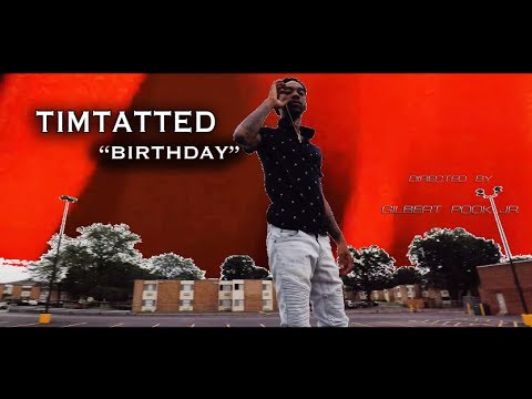 TimTatted - Birthday ۩ (Official Music Video)