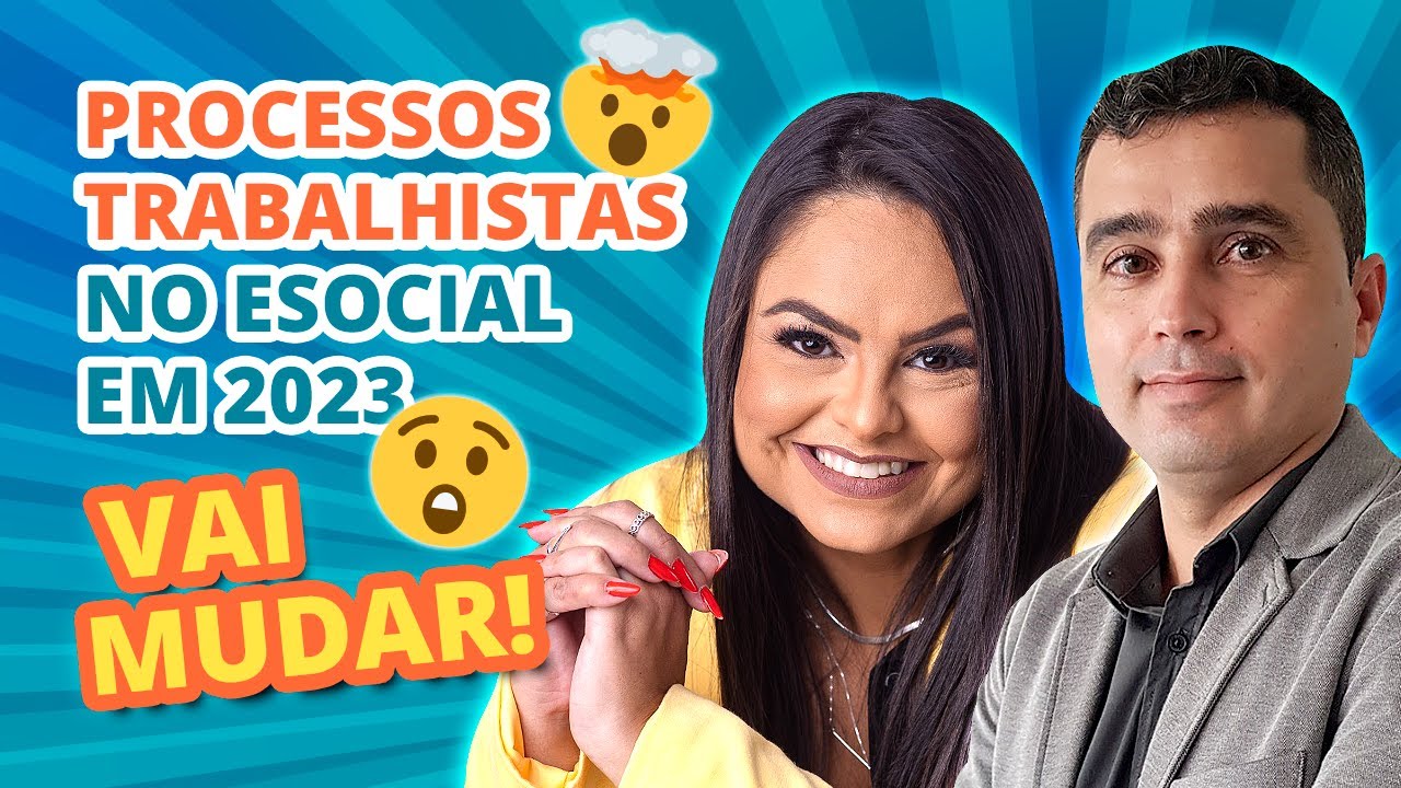 Processos trabalhistas: Entenda o que vai mudar no eSocial