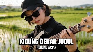 Download lagu KIDUNG DERAK JUDUL |  REGGAE SASAK |  REQUEST mp3