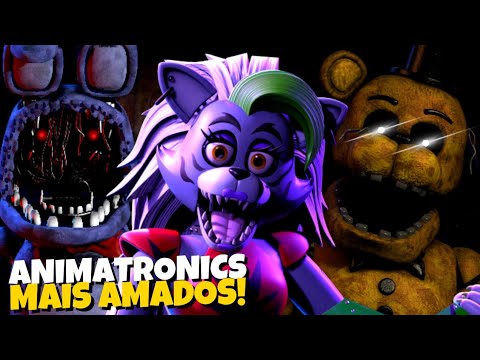 Os ANIMATRONICS mais AMADOS pela COMUNIDADE de FNAF!!!