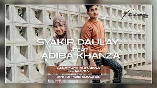 Download lagu  MV | Syakir Daulay Ft. Adiba Khanza - Allahummarhamna Bil Quran (Ost. Hari Yang Dijanjikan) mp3