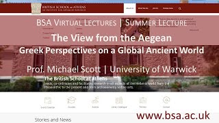 Michael Scott, “The View from the Aegean: Greek perspectives on a global ancient world”