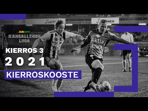 SUBWAY KANSALLINEN LIIGA 2021 | KIERROSKOOSTE | KIERROS 3