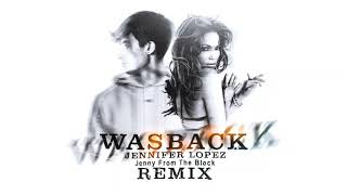 Jennifer Lopez - Jenny From The Block (Wasback Remix)