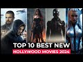 Top 10 New Hollywood Movies On Netflix, Amazon Prime, Disney+ | 2024 Best New Hollywood Movies