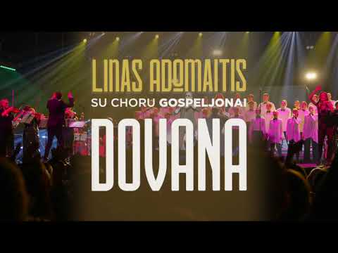 Linas Adomaitis su choru Gospeljonai. DOVANA