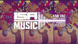 Ann One - Watch Yo Mouth ft. Yoonmirae & Rocky Rivera (prod. By DJ Phatrick & Kiwi Illafonte)