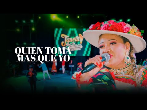 Janeth Salinas - Quien Toma Mas Que Yo (En Vivo)