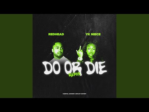 Do or Die Remix
