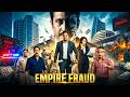 EMPIRE FRAUD ( 2026) | Full Series | Gagan Dev Riar | Financial Crime Drama | Hindi Series DEFAULT Thumbnail