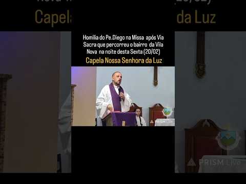 Homilia do Padre Diego