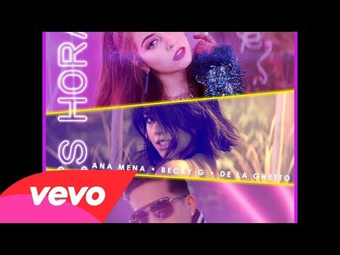 Ana Mena, Becky G, De La Ghetto ~ Ya Es Hora (Audio Oficial)