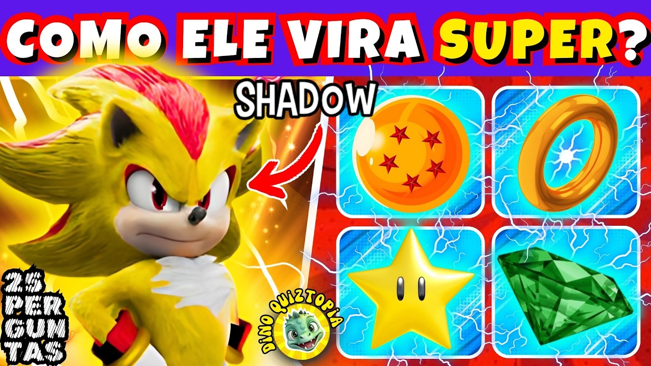 ⚫⚡🦔 SUPER QUIZ DO SHADOW 25 SUPER QUESTÕES! MENOS 3% das pessoas acertam tudo! #dinoquiztopia #quiz