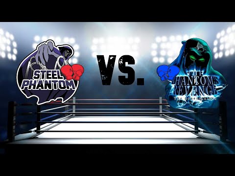 Steel Phantom VS. Phantoms Revenge