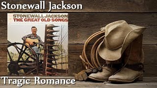 Stonewall Jackson - Tragic Romance