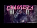 CHAMBEA-BAD BUNNY (PARODIA) CHAMBEA-BAD BUNNY (PARODIA)