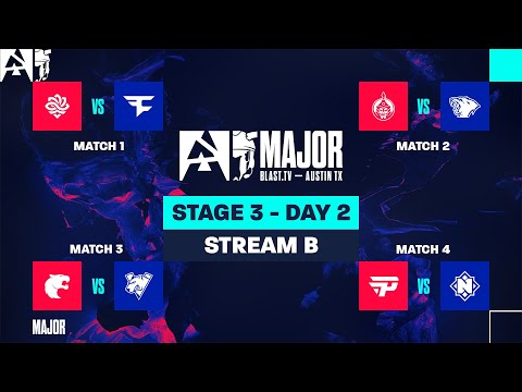 BLAST.tv Austin Major 2025, Stage 3, Day 2 - Stream B