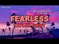 Fearless - Taylor swift | Sped up Tiktok version 1 hour loop